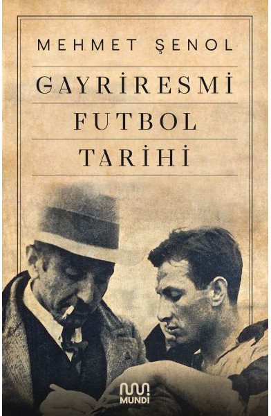 Gayriresmi Futbol Tarihi