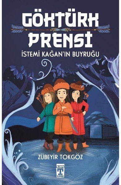 Göktürk Prensi - İstemi Kağan'ın Buyruğu