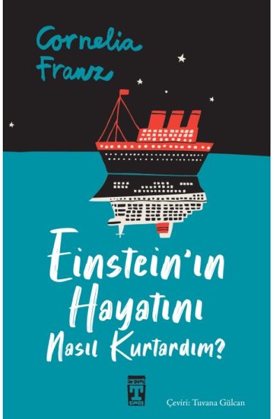 Einstein'ın Hayatını Nasıl Kurtardım?