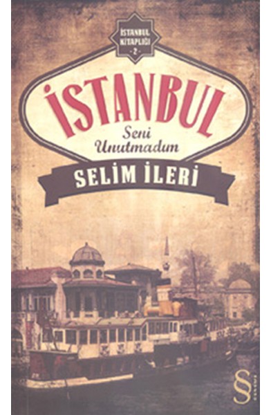 İstanbul Seni Unutmadım