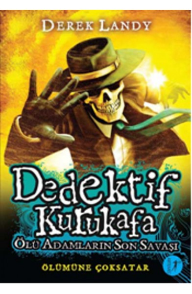 Dedektif Kurukafa - Ölü Adamların Son Savaşı (Ciltli)