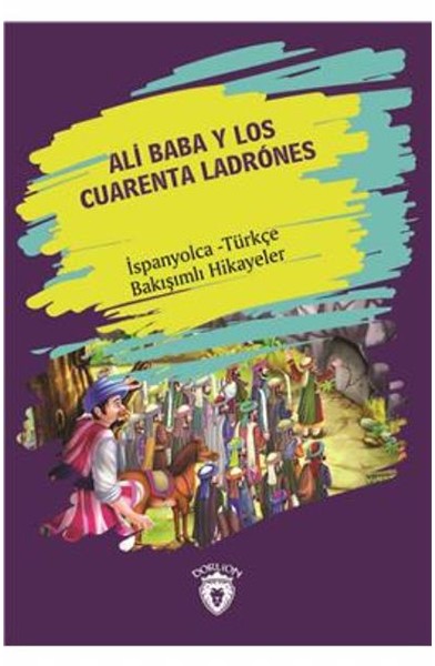 Ali Baba Y Los Cuarenta Ladrones İspanyolca Türkçe Bakışımlı Hikayeler