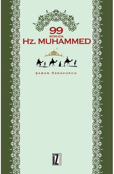 99 Soruda Hz. Muhammed