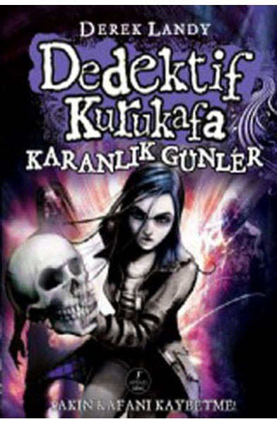 Dedektif Kurukafa 4 - Karanlık Günler (Ciltli)
