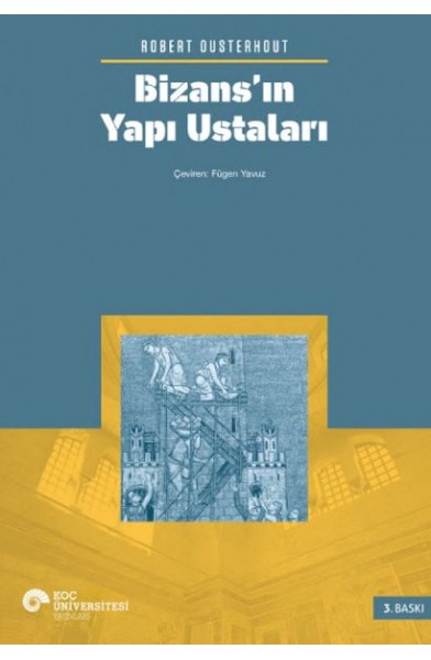 Bizans’ın Yapı Ustaları