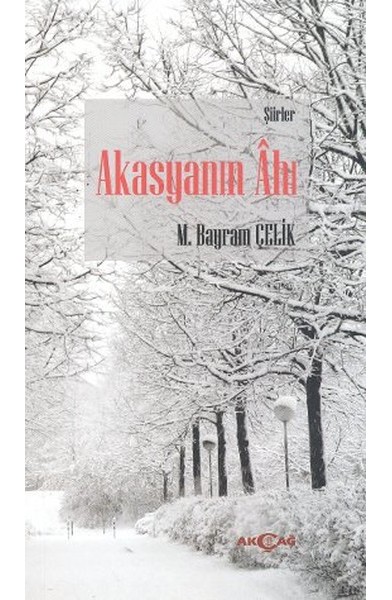 Akasyanın Ahı