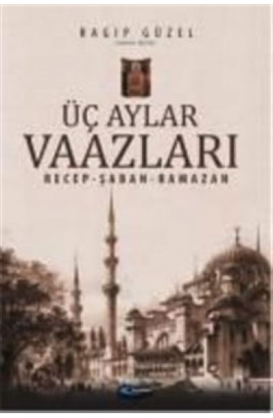 Üç Aylar Vaazları (Recep-Şaban-Ramazan)
