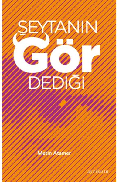 Şeytanın Gör Dediği