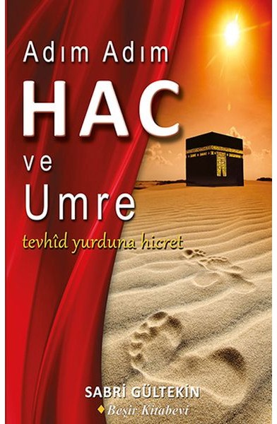 Adım Adım Hac ve Umre