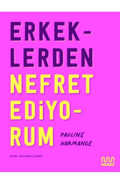 Erkeklerden Nefret Ediyorum