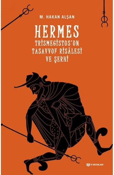 Hermes Trismegistus'un Tasavvuf Risalesi ve Şerhi