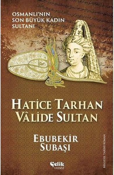 Hatice Tarhan Valide Sultan