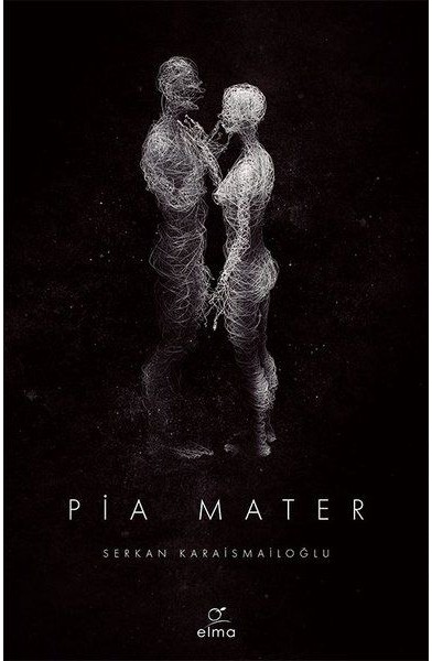 Pia Mater 1. Kitap