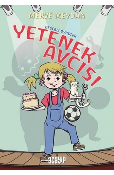 Değerli Öyküler - Yetenek Avcısı