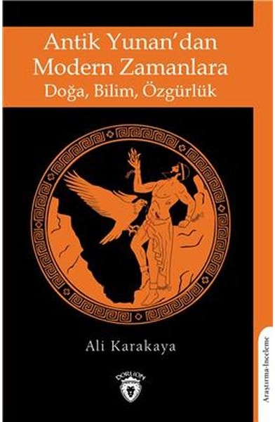 Antik Yunandan Modern Zamanlara Doğa, Bilim, Özgürlük