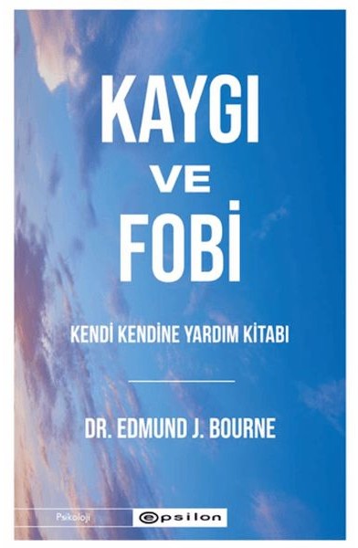 Kaygı ve Fobi
