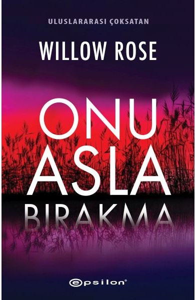 Onu Asla Bırakma