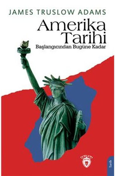 Amerika Tarihi Başlangıcından Bugüne Kadar