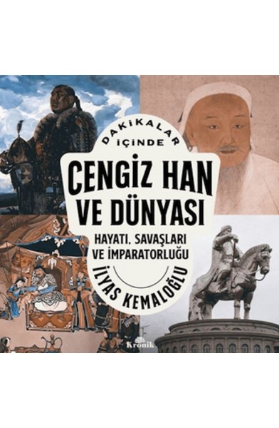 Dakikalar İçinde Cengiz Han ve Dünyası
