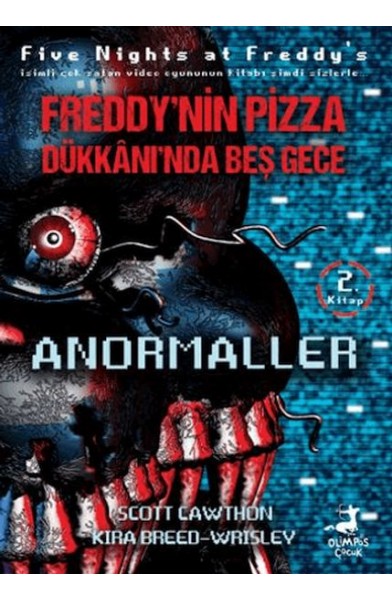 Freddy’nin Pizza Dükkanında Beş Gece Anormaller