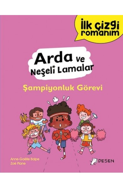 İlk Çizgi Romanım - Arda ve Neşeli Lamalar: Şampiyonluk görevi