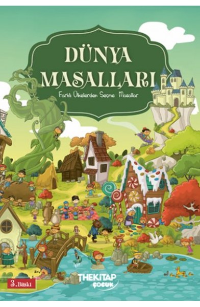 Dünya Masalları - Farklı Ülkelerden Seçme Masallar