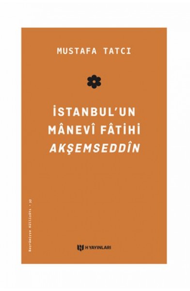 İstanbul'un Manevi Fatihi Akşemseddin