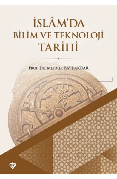 İslam'da Bilim ve Teknoloji Tarihi