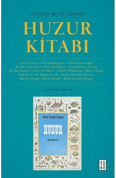 Zaman Rüya Terkip : Huzur Kitabı