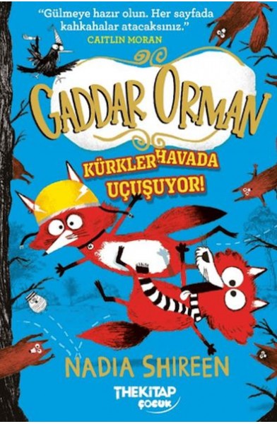 Gaddar Orman - Kürkler Havada Uçuşuyor
