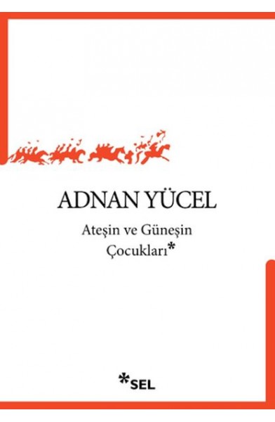 Ateşin ve Güneşin Çocukları