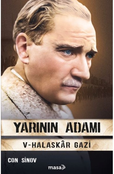 Yarının Adamı 5 Halaskâr Gazi