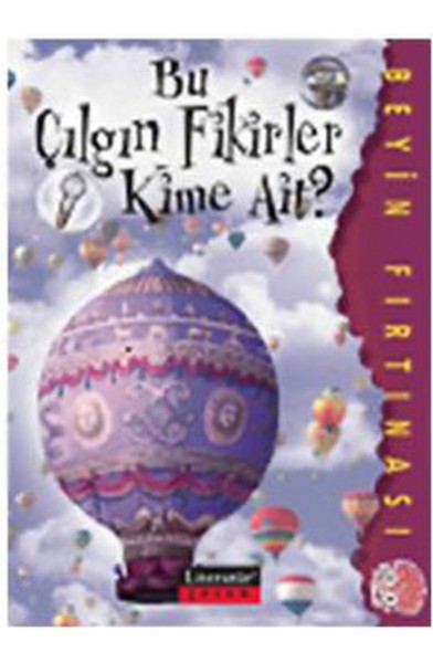 Bu Çılgın Fikirler Kime Ait? / Beyin Fırtınası