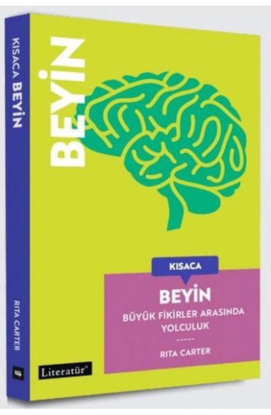 Kısaca Beyin - Büyük Fikirler Arasında Yolculuk