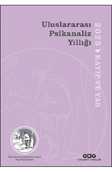 Uluslararası Psikanaliz Yıllığı 2025 - Kayıp ve Yas