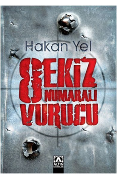 Sekiz Numaralı Vurucu