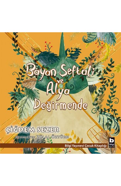 Bayan Şeftali ve Alya Değirmende