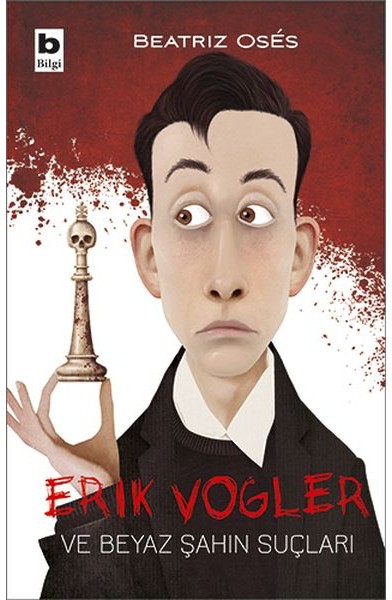 Erik Vogler ve Beyaz Şahın Suçları