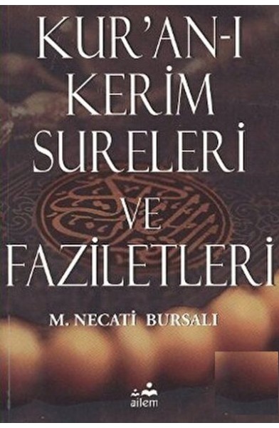 Kur’an-ı Kerim Sureleri ve Faziletleri