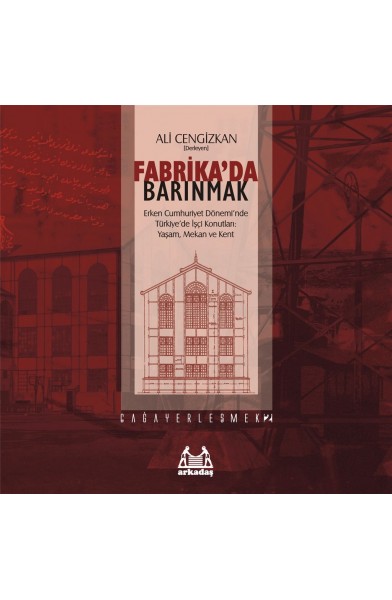 Fabrika'da Barınmak