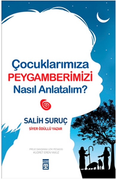 Çocuklarımıza Peygamberimizi Nasıl Anlatalım?