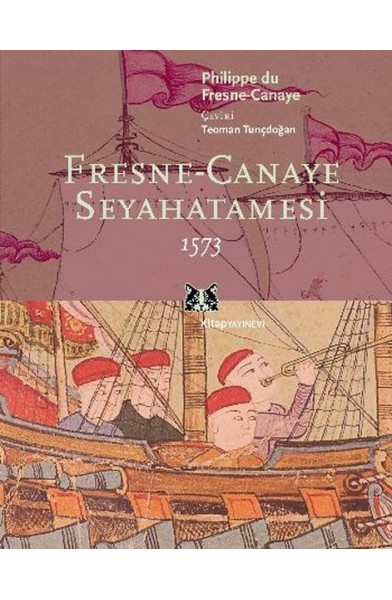 Fresne-Canaye Seyahatnamesi 1573