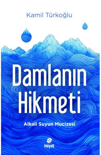 Damlanın Hikmeti