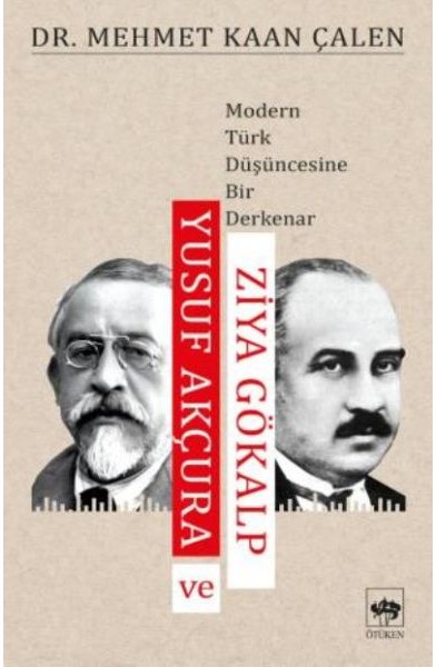 Yusuf Akçura ve Ziya Gökalp
