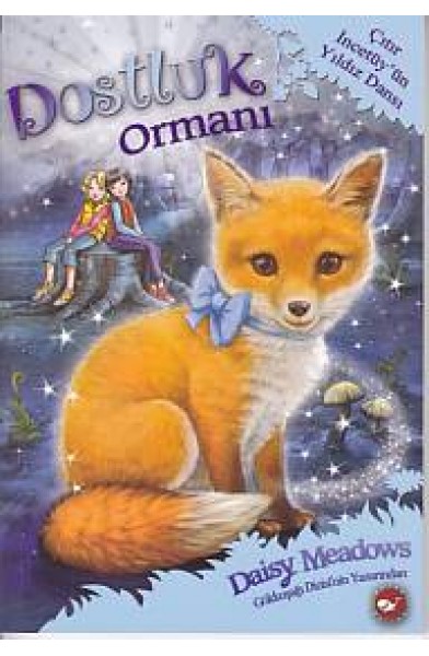 Dostluk Ormanı 7 - Çıtır İncetüyün Yıldız Dansı