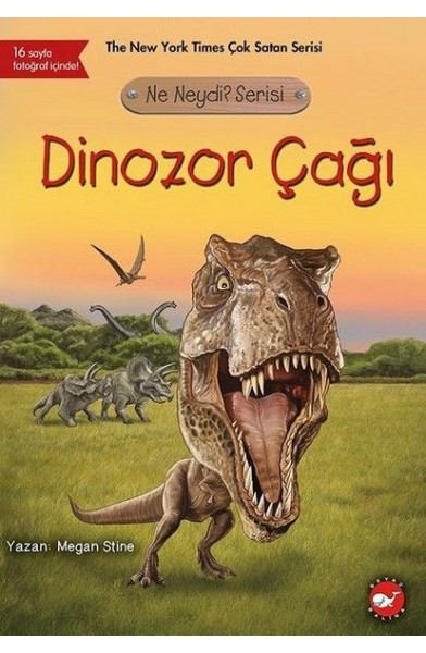 Ne Neydi? Serisi - Dinozor Çağı