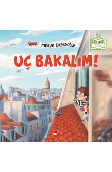 Uç Bakalım (Organik Kitap)