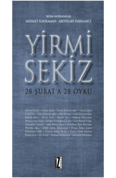 Yirmi Sekiz - 28 Şubat'a 28 Öykü