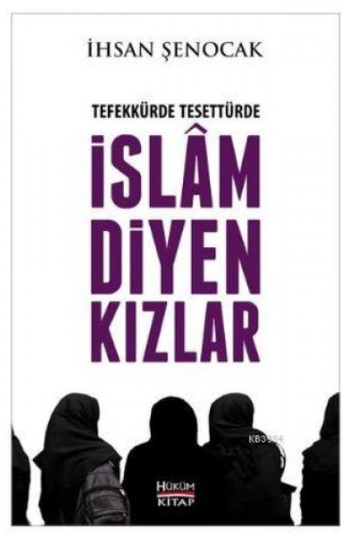 Tefekkürde Tesettürde İslam Diyen Kızlar
