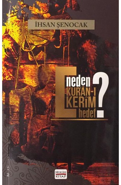 Neden Kur'an-ı Kerim Hedef?